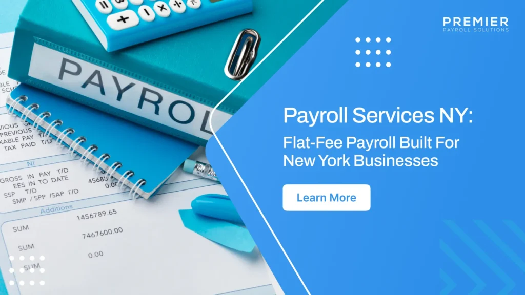 Get payroll services in NY with flat-fee pricing, tax filings, and local support. Built for NY compliance and restaurant payroll needs.