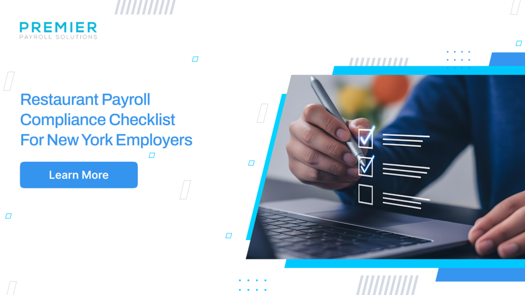 New York restaurant owners: get a complete payroll compliance checklist covering tips, overtime, and NY labor law.