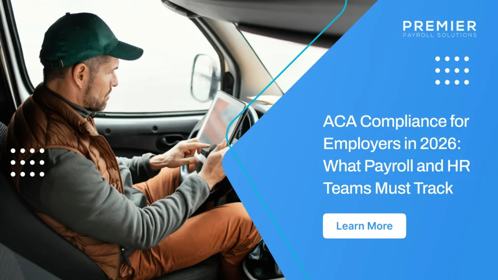 What payroll and HR teams must track for ACA compliance in 2026, from affordability limits to reporting deadlines.