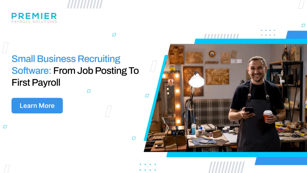 How small business recruiting software takes you from job posting to first payroll without the manual chasing.