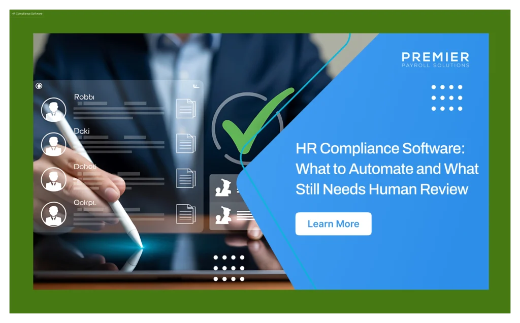HR compliance software explained. See what it can automate, what still needs a human, and what to look for.
